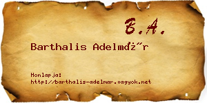 Barthalis Adelmár névjegykártya